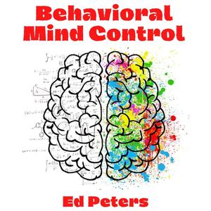 Behavioral Mind Control [Audiobook]