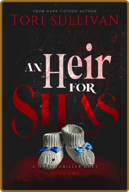 An Heir for Silas - Tori Sullivan