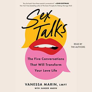 Sex Talks The 5 Conversations That Will Transform Your Love Life [Audiobook]