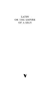 Latin or the Empire of a Sign. From the sixteenth to the twentieth centuries