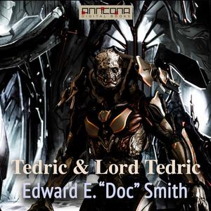Tedric and Lord Tedric by Edward E. Doc Smith