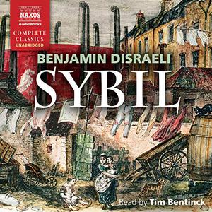 Sybil or The Two Nations [Audiobook]