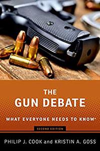 The Gun Debate What Everyone Needs to Know