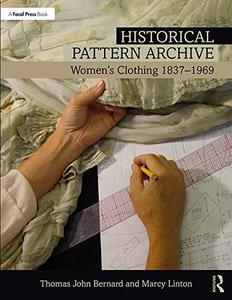 Historical Pattern Archive Women's Clothing 1837-1969 