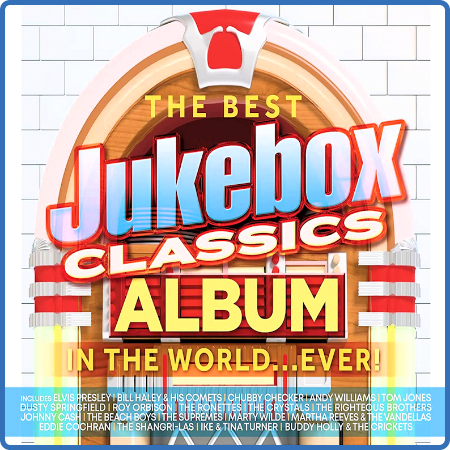 Various Artists - The Best Jukebox Classics Album in the World Ever! (2023)