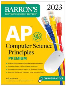 AP Computer Science Principles Premium, 2023 6 Practice Tests + Comprehensive Review + Online Practice (Barron's Test Prep)