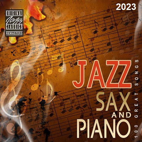 Jazz Sax and Piano - 100 GREAT SONGS (2023) Mp3