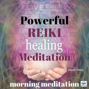 Powerful Reiki Healing Meditation by Virginia Harton