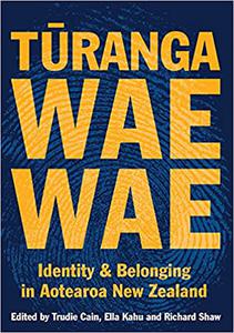 Turangawaewae Identity and belonging in Aotearoa New Zealand