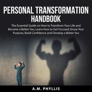 Personal Transformation Handbook by A.M. Phyllis