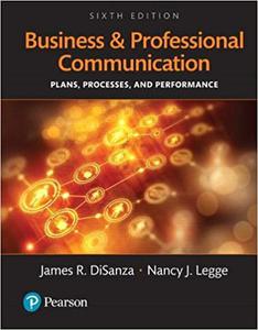 Business and Professional Communication Plans, Processes, and Performance Ed 6