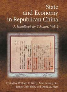 State and Economy in Republican China A Handbook for Scholars, Volume 1