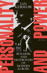 Personality and Power Builders and Destroyers of Modern Europe, UK Edition