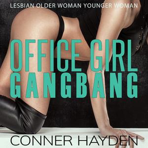 Office Girl Gangbang by Conner Hayden