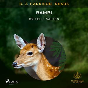 B. J. Harrison Reads Bambi by Felix Salten