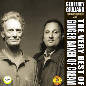 The Very Best of Ginger Baker of Cream by Geoffrey Giuliano