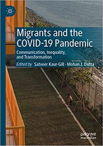 Migrants and the COVID-19 Pandemic Communication, Inequality, and Transformation