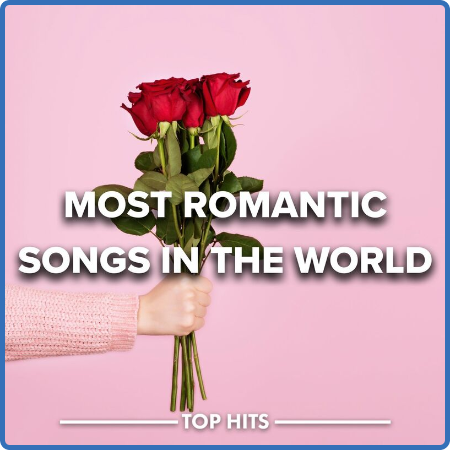 Most Romantic Songs in the World (2023)