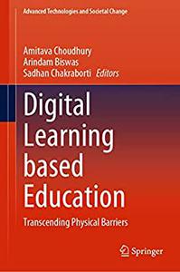 Digital Learning based Education Transcending Physical Barriers