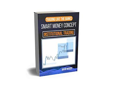 SMART MONEY CONCEPT, INSTITUTIONAL TRADING LIKE THE BANKS