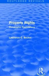 Property Rights Philosophic Foundations