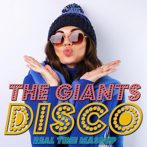 Disco The Giants Real Time Mashup (2023)