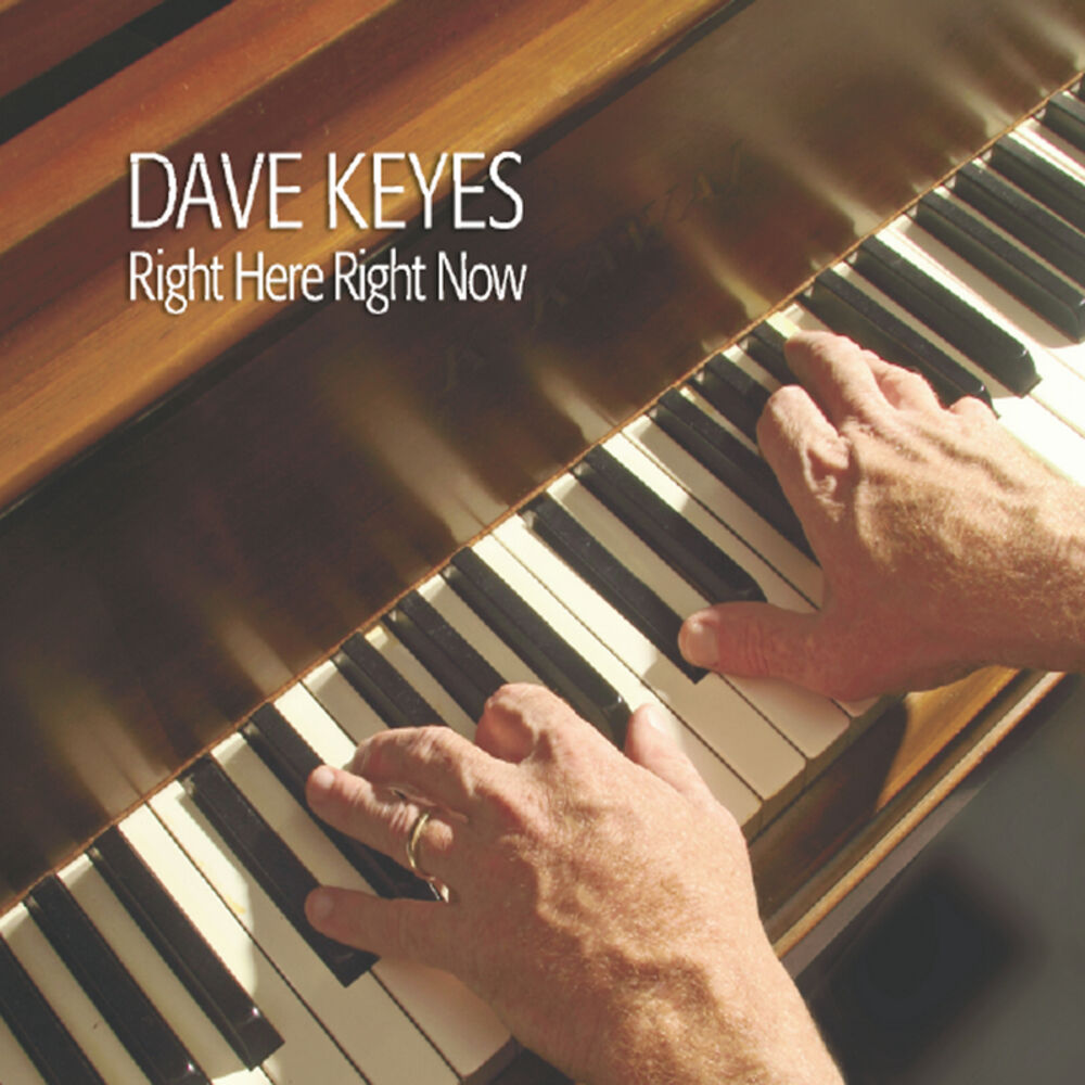 Dave Keyes - Right Here Right Now 2013 (LOSSLESS + mp3)