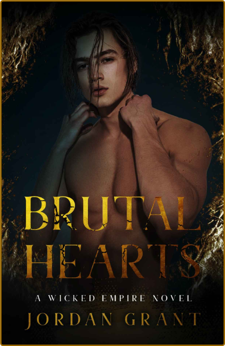 Brutal Hearts  A Dark College R - Jordan Grant