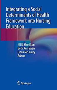 Integrating a Social Determinants of Health Framework into Nursing Education