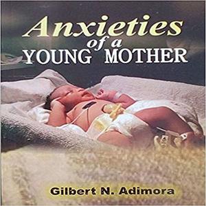 Anxieties of a young mother by Gilbert Adimora