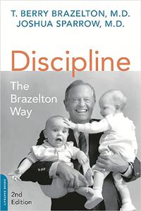 Discipline The Brazelton Way, Second Edition  Ed 2