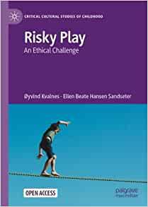 Risky Play An Ethical Challenge