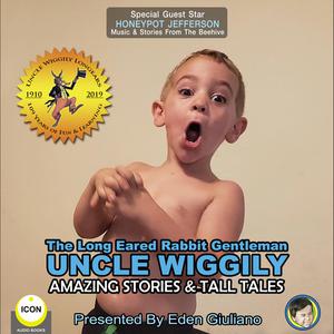 The Long Eared Rabbit Gentleman Uncle Wiggily - Amazing Stories & Tall Tales by Howard Garis