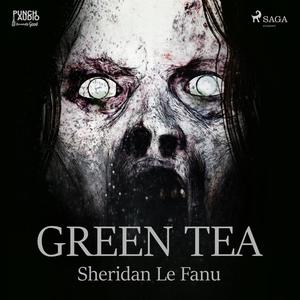 Green Tea by Joseph Sheridan Le Fanu