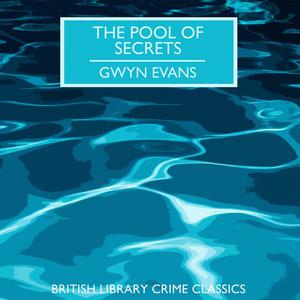 The Pool of Secrets by Gwyn Evans