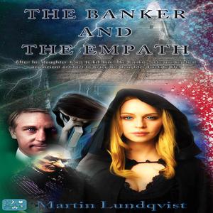 The Banker and the Empath by Martin Lundqvist