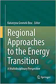 Regional Approaches to the Energy Transition A Multidisciplinary Perspective