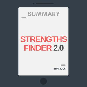 Summary StrengthsFinder 2.0 by R John