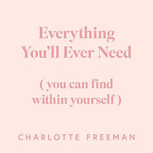 Everything You'll Ever Need You Can Find Within Yourself [Audiobook]