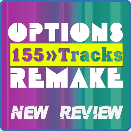 Various Artists - Options Reme 155 Tracks - New Review (2023)