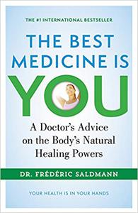 The Best Medicine Is You