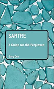 Sartre A Guide for the Perplexed