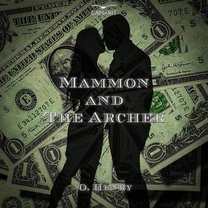 Mammon And The Archer by O.Henry