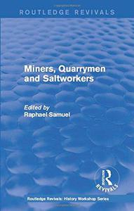 Miners, Quarrymen and Saltworkers (1977)