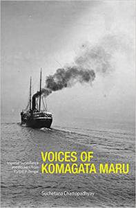 Voices of Komagata Maru Imperial Surveillance and Workers from Punjab in Bengal