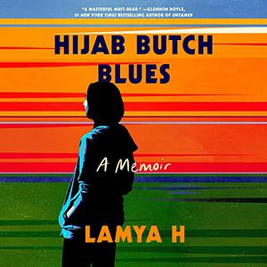 Hijab Butch Blues A Memoir [Audiobook]