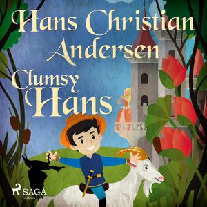 Clumsy Hans by Hans Christian Andersen
