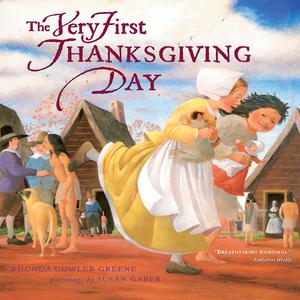 Very First Thanksgiving Day, The by Rhonda Gowler Greene
