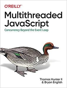 Multithreaded Javascript Concurrency Beyond the Event Loop