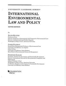 International Environmental Law and Policy, 5th (University Casebook Series)